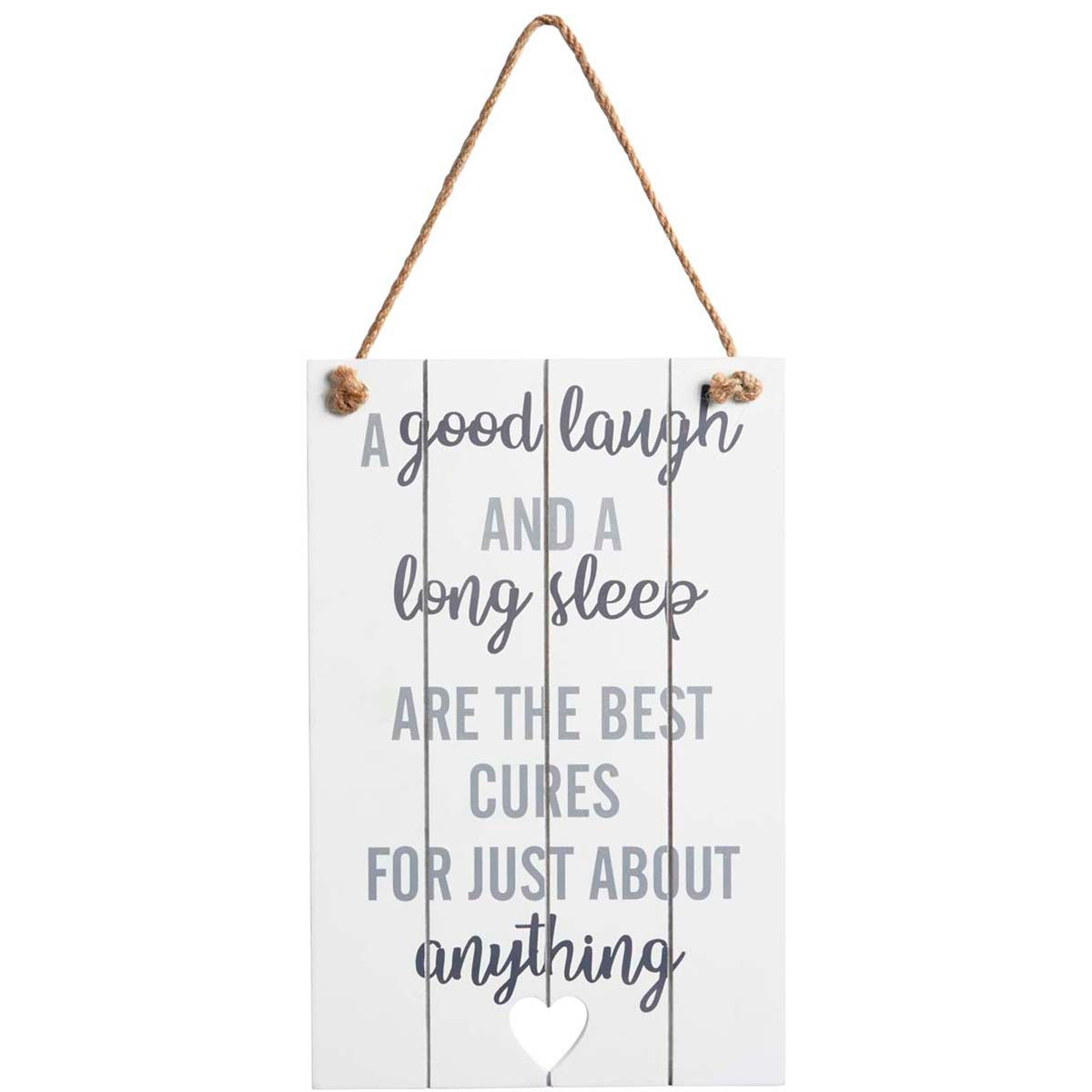 Wooden sign with slogan: A good laugh and a long sleep are the best cures for just about everything.