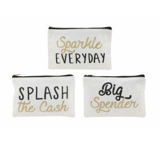 Fun canvas coin purse with choice of slogans: Sparkle Everyday; Big Spender; Splash the Cash