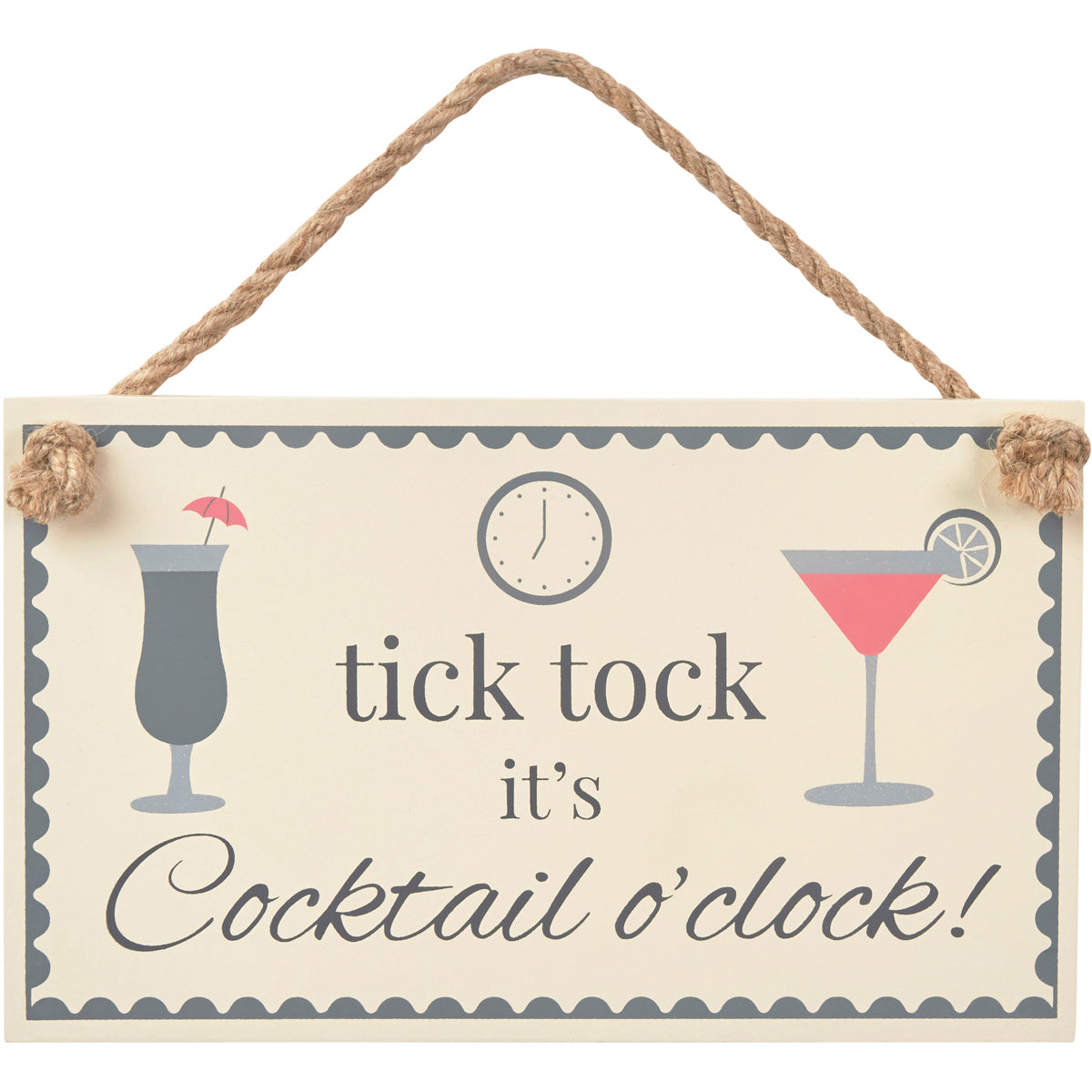 Wooden sign with cocktail image and includes slogan: Tick, Tock, It's Cocktail O'Clock