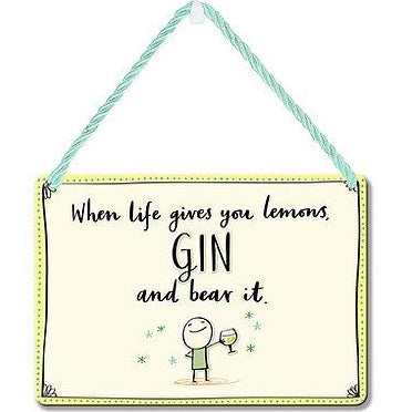 When Life Gives You Lemons Gin and Bear It! Tin Sign