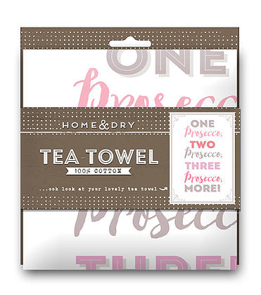  One Prosecco, Two Prosecco, Three Prosecco, More! Tea Towel in Packaging