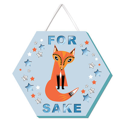 For fox sake wooden sign 